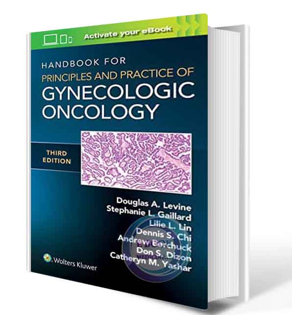 دانلود کتاب Handbook for Principles and Practice of Gynecologic Oncology 3rd2020( PDF)